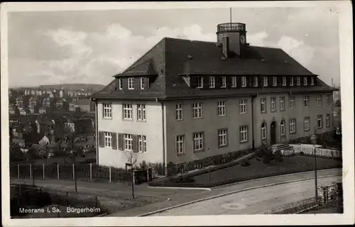 Ak Meerane in Sachsen, Bürgerheim