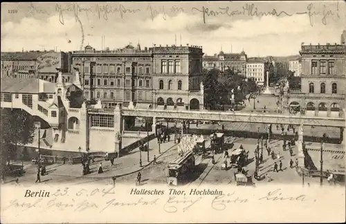 Ak Berlin Kreuzberg, Hallesches Tor, Hochbahn