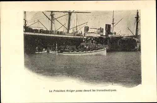 Ak Le President Paul Kruger passe devant les transatlantiques, Besuch in Frankreich
