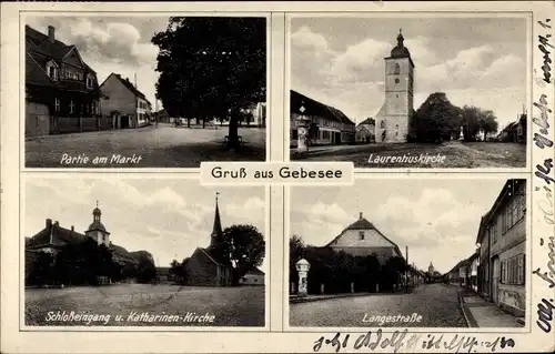 Ak Gebesee in Thüringen, Markt, Katharinen Kirche, Laurentiuskirche, Schlosseingang, Langestraße