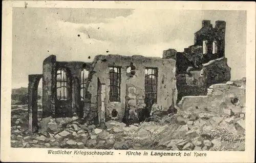 Ak Langemarck Langemark Poelkapelle Westflandern, Kirche, Kriegszerstörung 1. WK