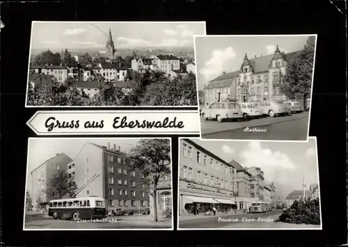 Ak Eberswalde, Ortsansicht, Rathaus, Eisenbahnstraße, Oberleitungsbus, Friedrich Ebert Straße