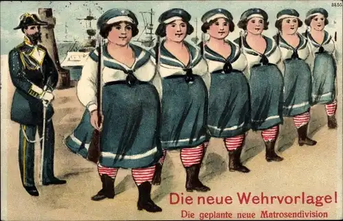 Künstler Ak Die neue Wehrvorlage, geplante neue Matrosendivision, Frauen in Uniform