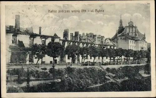 Ak Kalisz Kalisch Posen, Ul. Rybna, Kriegszerstörungen, I WK