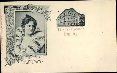 Ak Hamburg Mitte Altstadt, Thalia Theater, Schauspielerin Lotte Witt