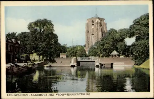 Ak Leeuwarden Friesland Niederlande, Oldehove met Vrouwenpcortsbrug