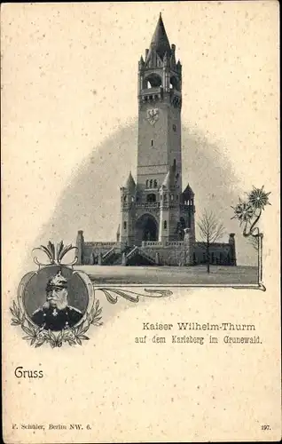 Ak Berlin Wilmersdorf Grunewald, Kaiser Wilhelm-Turm, auf dem Karlsberg