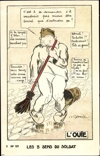 Künstler Ak Soldatenleben, Französischer Soldat mit Besen und Eimer, Les 5 sens du Soldat, l'Ouie