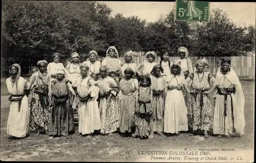 Ak Exposition Coloniale de 1907, Femmes Arabes, Touareg et Ouled Nail