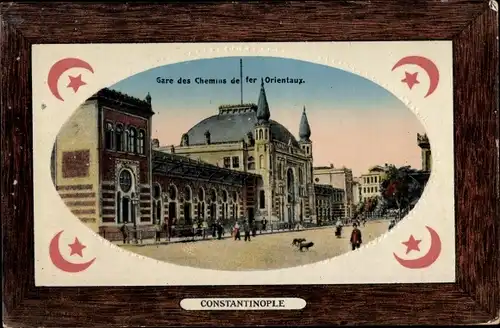 Präge Passepartout Ak Konstantinopel Istanbul Türkei, Gare des Chemins de fer orientaux