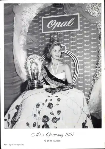 Ak Miss Germany 1957 Gerti Daub, Reklame, Opal Strumpfhosen, Autogramm