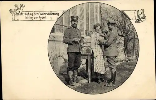 Ak Schutzimpfung der Zivilbevölkerung hinter der Front, Deutsche Soldaten in Uniformen, Landsturm