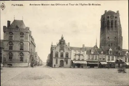 Ak Furnes Veurne Westflandern, Ancienne Maison des Officiers et Tour de l'Eglise St-Nicolas