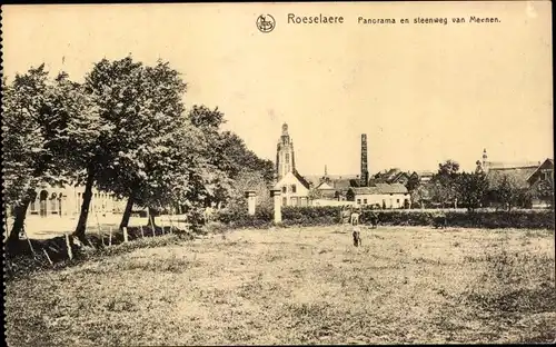 Ak Roeselare Roeselaere Westflandern, Panorama en Steenweg van Meenen