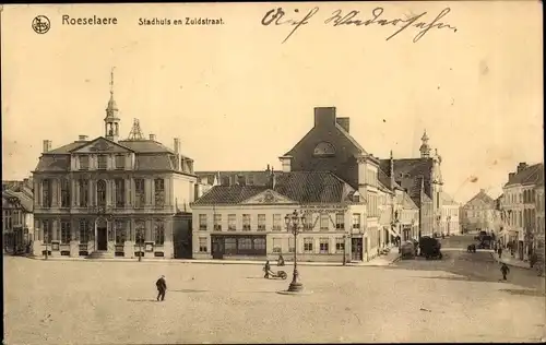Ak Roeselare Roeselaere Westflandern, Stadhuis en Zuidstraat