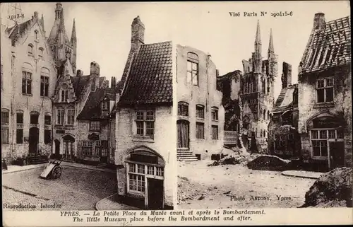 Ak Ypres Ypern Flandern, La Petite Place du Musee avant et apres le Bombardement