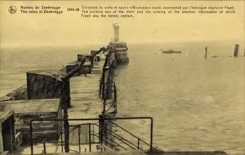 Ak Zeebrugge Westflandern, 1914-1918, Ruines, Extremite du mole el navire Brussels coule