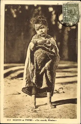 Ak Scenes et Types, Un sourdi, M'esieu, arabisches Kind, bettelnd