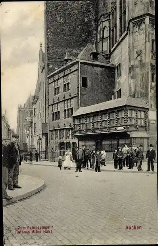 Ak Aachen in Nordrhein Westfalen, Zum Eulenspiegel, Rathaus Altes Haus