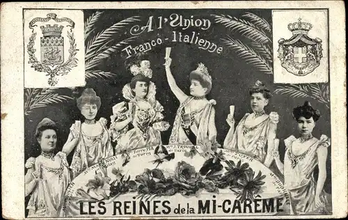 Wappen Ak A l'Union Franco Italienne, les Reines de la Mi Careme, Karnevalsköniginnen