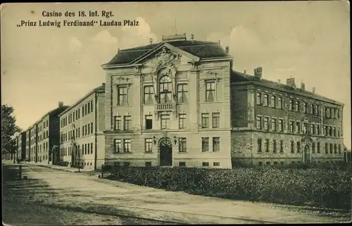 Ak Landau in der Pfalz, Casino des 18. Inf. Regt. Prinz Ludwig Ferdinand