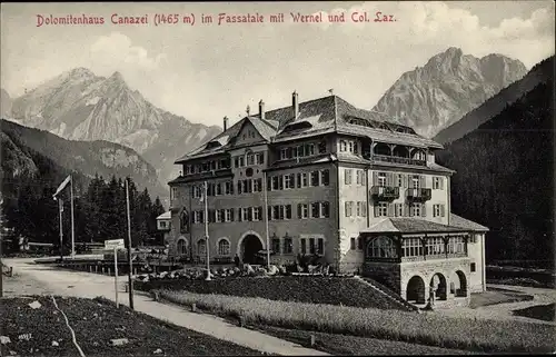 Ak Canazei Kanzenei Südtirol, Dolomitenhaus im Fassatqal mit Wernel und Col. Laz.