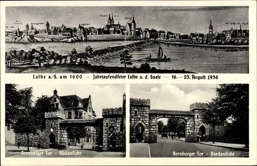 Ak Calbe an der Saale, um 1600, Jahrtausendfeier 1936, Bernburger Tor Südansicht und Nordansicht