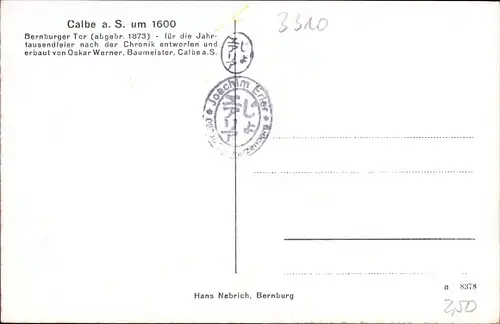 Ak Calbe an der Saale, um 1600, Jahrtausendfeier 1936, Bernburger Tor Südansicht und Nordansicht