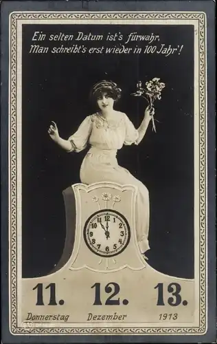 Ak Besonderes Datum 11 12 13, Frau, Uhr