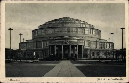 Ak Wrocław Breslau Schlesien, Jahrhunderthalle