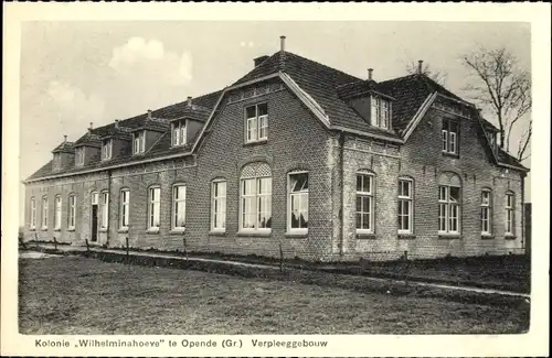 Ak Opende Groningen Niederlande, Kolonie Wilhelminahoeve, Verpleeggebouw