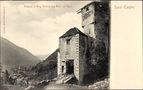 Ak Campo Tures Sand in Taufers Südtirol Italien, Eingang in Burg Taufers und Blick auf Sand