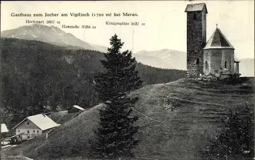 Ak Vigiljoch Südtirol, Gasthaus zum Jocher, Hochwart, Hasenohr, Königsspitze
