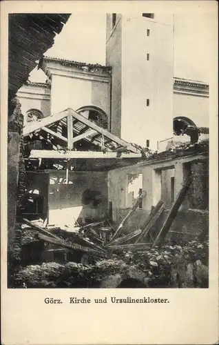 Ak Gorizia Görz Friuli Venezia Giulia, Kirche, Ursulinenkloster, Zerstörungen