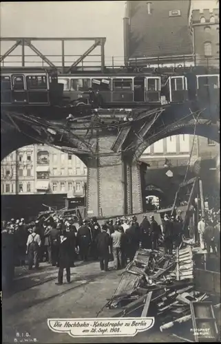 Ak Berlin Kreuzberg, Hochbahnkatastrophe am 26. September 1908