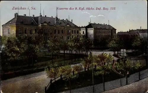 Ak Zwickau in Sachsen, Kaserne des 9. Kgl. Sächs. Inf. Reg. 133