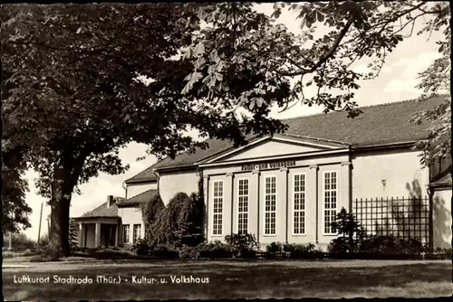 Ak Stadtroda in Thüringen, Kultur- und Volkshaus, Außenansicht