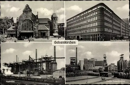 Ak Gelsenkirchen im Ruhrgebiet, Bahnhof, Hans Sachs Haus, Hochofen, Zeche Consolidation