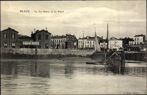 Ak Blaye Gironde, La Gare et le Port