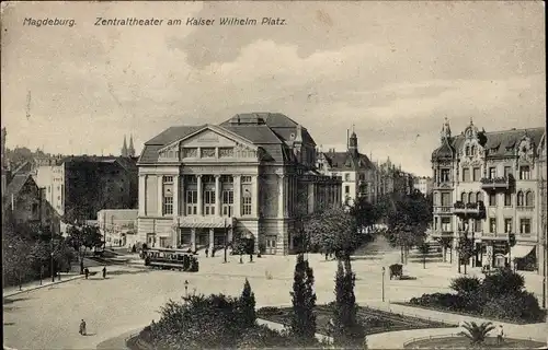 Ak Magdeburg an der Elbe, Zentraltheater am Kaiser Wilhelm Platz, Straßenbahn