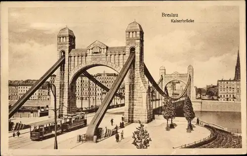 Ak Wrocław Breslau Schlesien, Kaiserbrücke