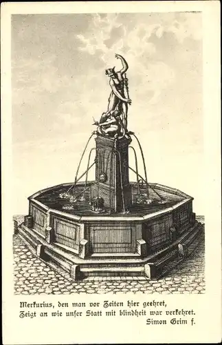 Ak Augsburg in Schwaben, Der Markusbrunnen im 16. Jahrhundert, Spruch