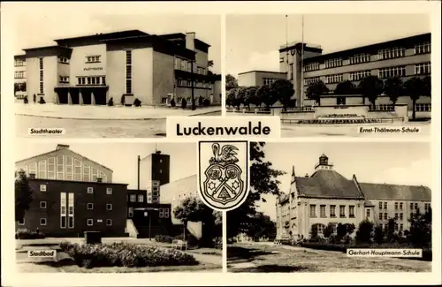 Ak Luckenwalde, Wappen, Stadttheater, Gerhart Hauptmann Schule, Ernst Thälmann Schule, Stadtbad