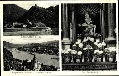 Ak Kamp Bornhofen am Rhein, Pilgerplatz, Kloster u. Wallfahrtskirche, Gnadenbild