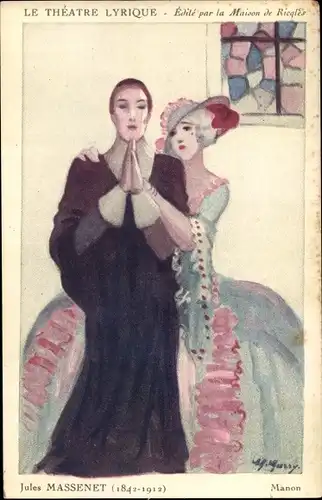 Künstler Ak Jules Massenet, Manon, Le Theatre Lyrique, Maison de Ricqles, Alcool de Menthe