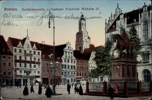 Ak Wrocław Breslau Schlesien, Kurfürstenseite und Denkmal Friedrich Wilhelm III.