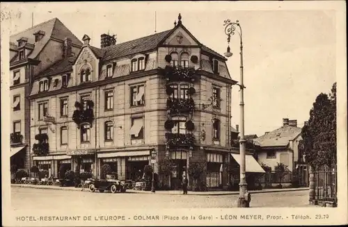 Ak Colmar Kolmar Elsass Haut Rhin, Hotel Restaurant de l'Europe, Place de la Gare, Léon Meyer