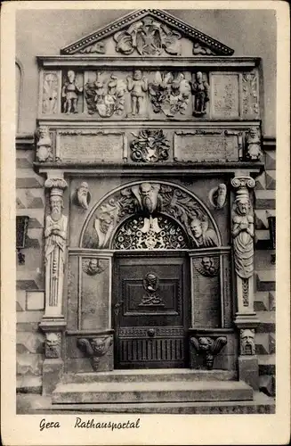 Ak Gera in Thüringen, Rathausportal