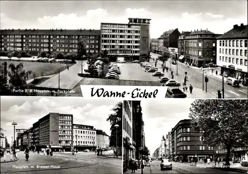Ak Wanne Eickel Herne im Ruhrgebiet, Hauptstraße mit Parkplatz, Bresser Haus, Sparkasse