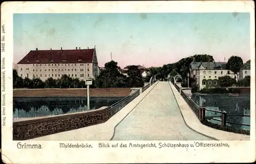 Ak Grimma in Sachsen, Muldenbrücke, Blick auf das Amtsgericht, Schützenhaus und Offiziercasino